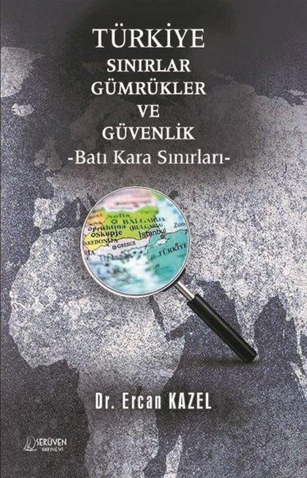 Türkiye Sınırlar Gümrükler ve Güvenlik - Batı Kara Sınırları - Serüven Kitabevi - Image 1