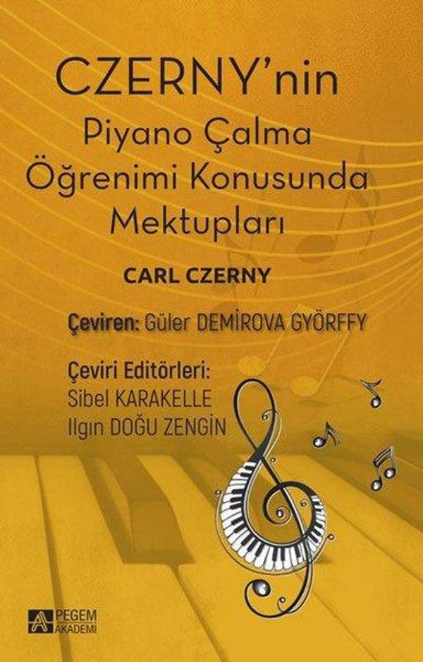 Czerny'nin Piyano Çalma Öğrenimi Konusunda Mektupları - Pegem Akademi Yayıncılık - Image 1