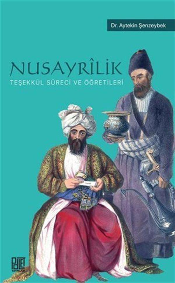 Nusayrîlik Teşekkül Süreci ve Öğretileri - Palet Yayınları - Image 1