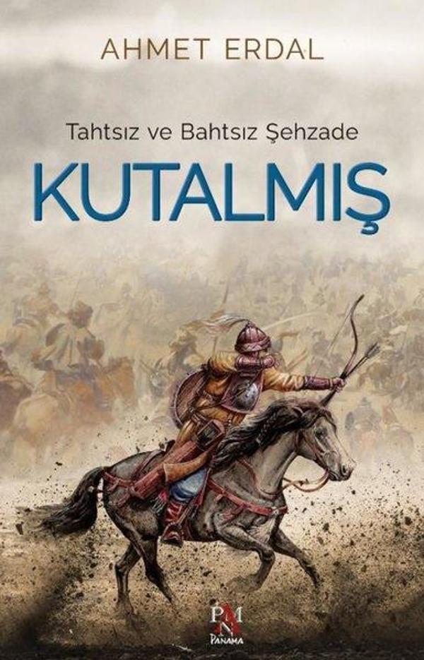 Tahtsız ve Bahtsız Şehzade Kutalmış - Panama Yayıncılık - Image 1