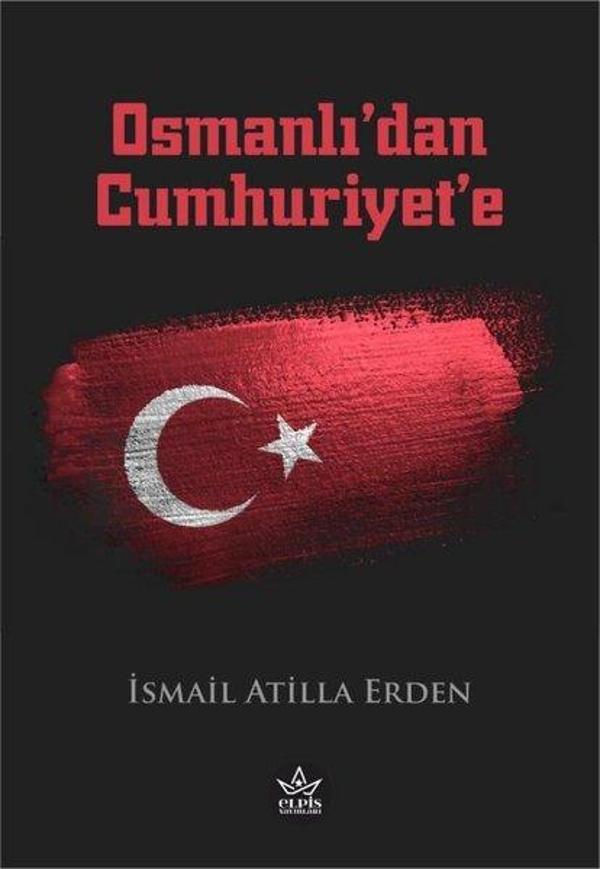 Osmanlı'dan Cumhuriyet'e - Elpis Yayınları - Image 1