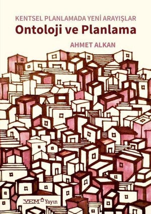 Ontoloji ve Planlama - Kentsel Planlamada Yeni Arayışlar - YEM Yayın - Image 1