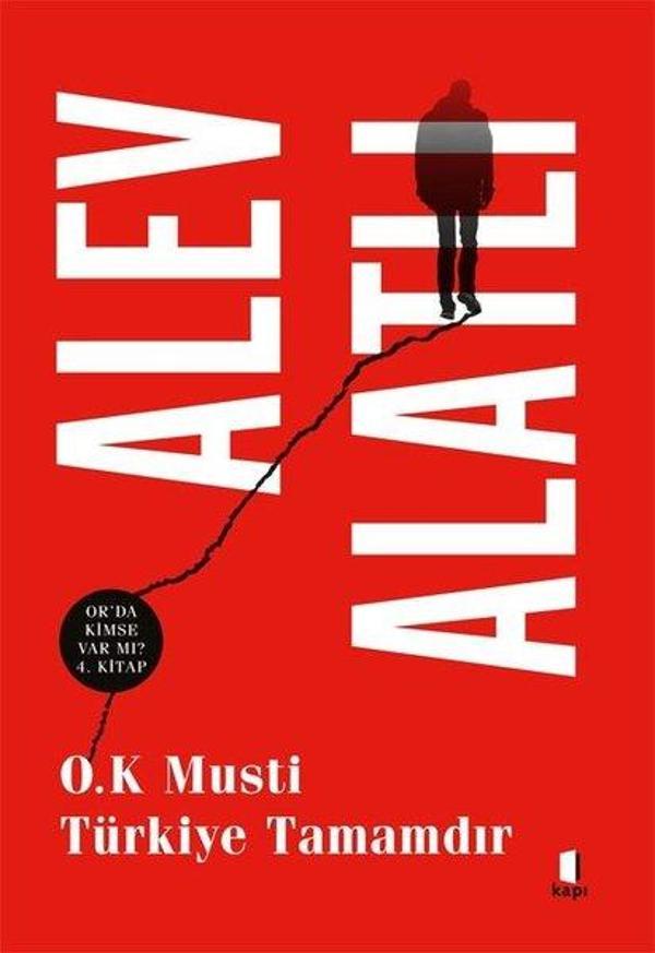 O.K Musti Türkiye Tamamdır - Or'da Kimse Var mı? 4.Kitap - Kapı Yayınları - Image 1