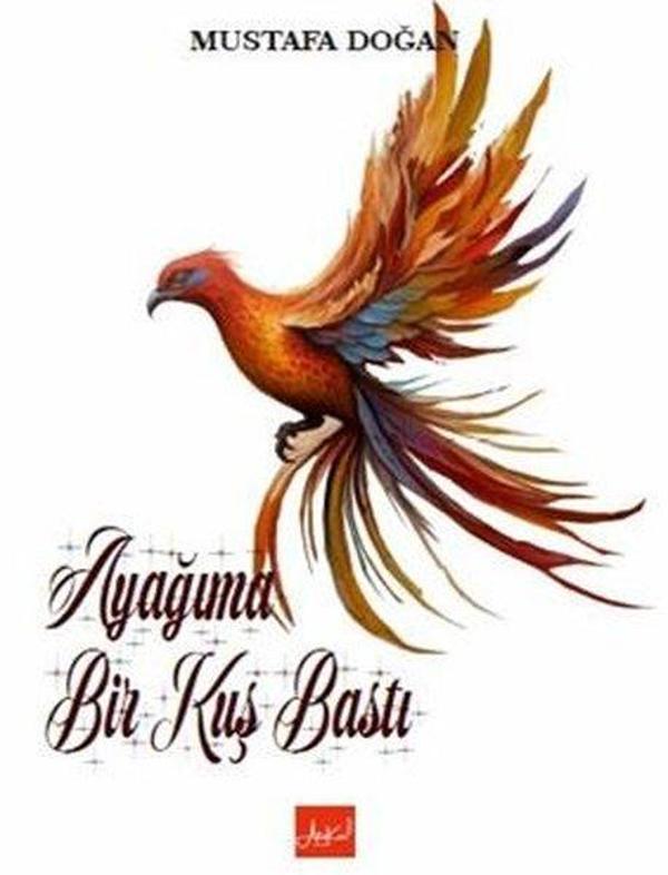 Ayağıma Bir Kuş Bastı - Atakar Yayıncılık - Image 1