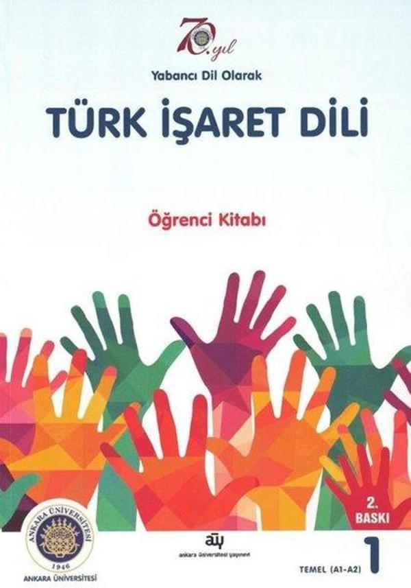 Yabancı Dil Olarak Türk İşaret Dili - Öğrenci Kitabı 1 Temel A1 - A2 - Ankara Üniversitesi Yayınevi - Image 1