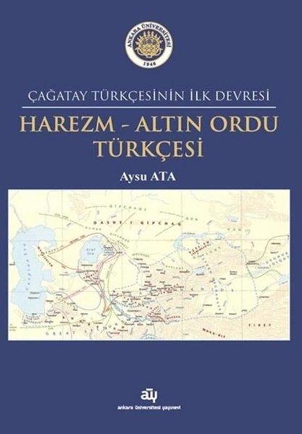 Harezm - Altın Ordu Türkçesi - Çağatay Türkçesinin İlk Devresi - Ankara Üniversitesi Yayınevi - Image 1