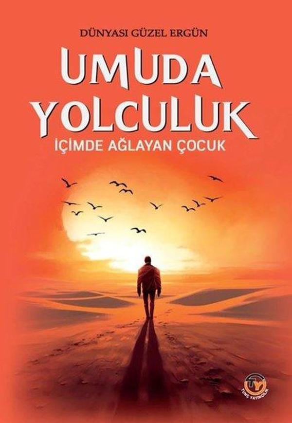 Umuda Yolculuk - İçimde Ağlayan Çocuk - Tunç Yayınları - Image 1