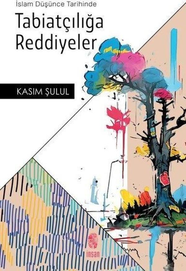 İslam Düşünce Tarihinde Tabiatçılığa Reddiyeler - İnsan Yayınları - Image 1