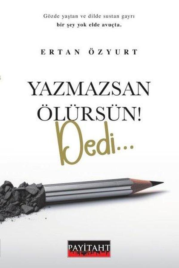 Yazmazsan Ölürsün! Dedi - Payitaht Yayınları - Image 1
