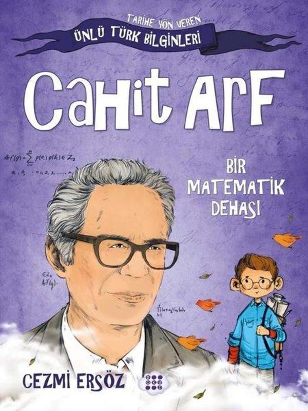 Cahit Arf: Bir Matematik Dehası - Tarihe Yön Veren Ünlü Türk Bilginleri - Dokuz Yayınları - Image 1