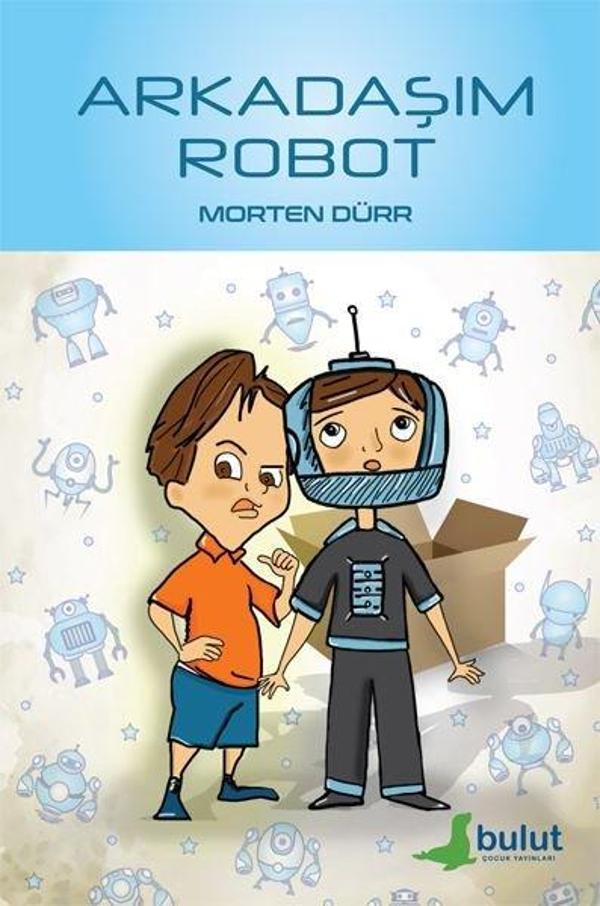 Bulut Yayınları Arkadaşım Robot - Bulut Yayınları - Image 1