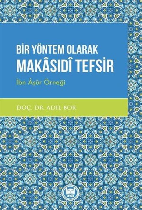 Bir Yöntem Olarak Makasıdi Tefsir - M. Ü. İlahiyat Fakültesi Vakfı Yayı - Image 1