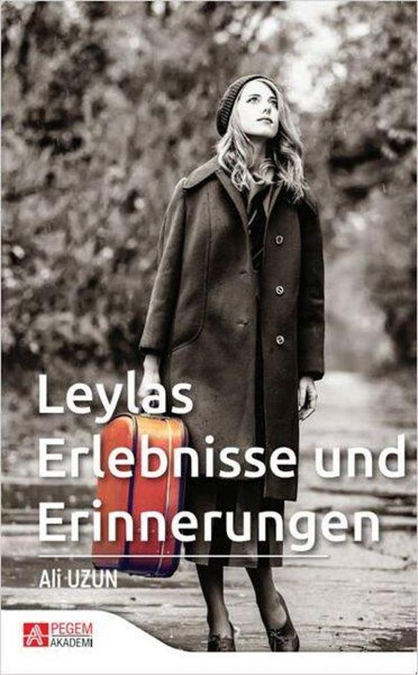 Leylas Erlebnisse und Erinnerungen - Pegem Akademi Yayıncılık - Image 1