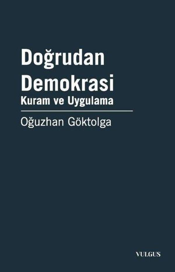 Doğrudan Demokrasi - Kuram ve Uygulama - Vulgus Yayınları - Image 1