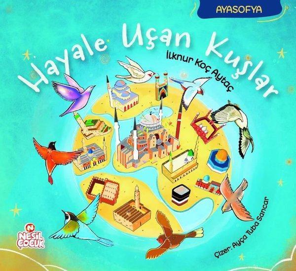 Hayale Uçan Kuşlar-Ayasofya - Nesil Çocuk Yayınları - Image 1