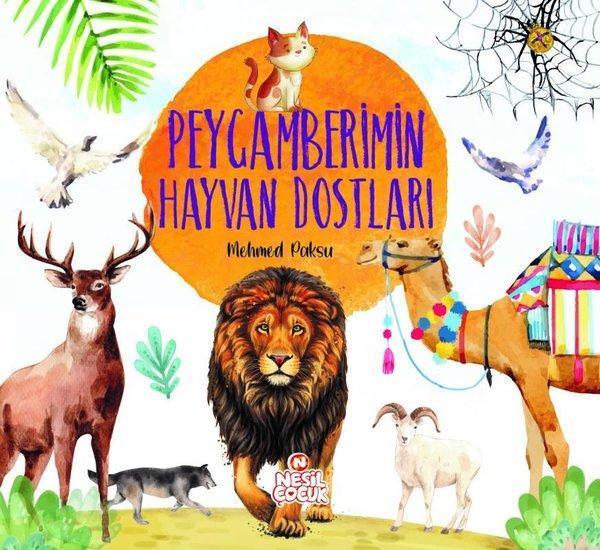 Peygamberimin Hayvan Dostları - Nesil Çocuk Yayınları - Image 1