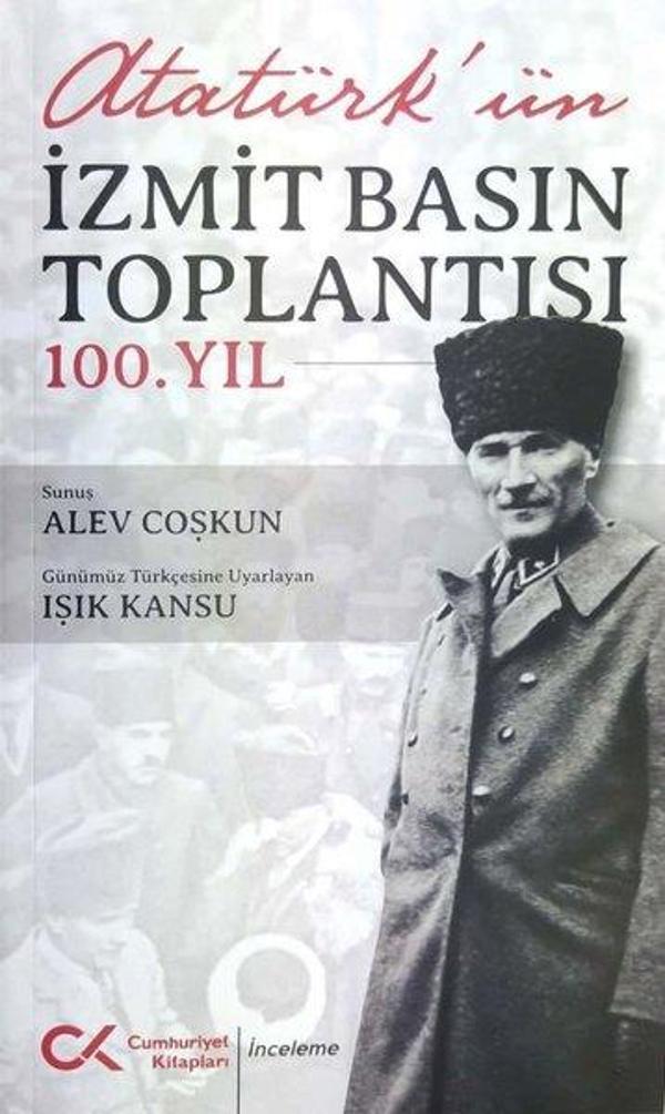 Atatürk'ün İzmit Basın Toplantısı 100.Yıl - Cumhuriyet Kitapları - Image 1
