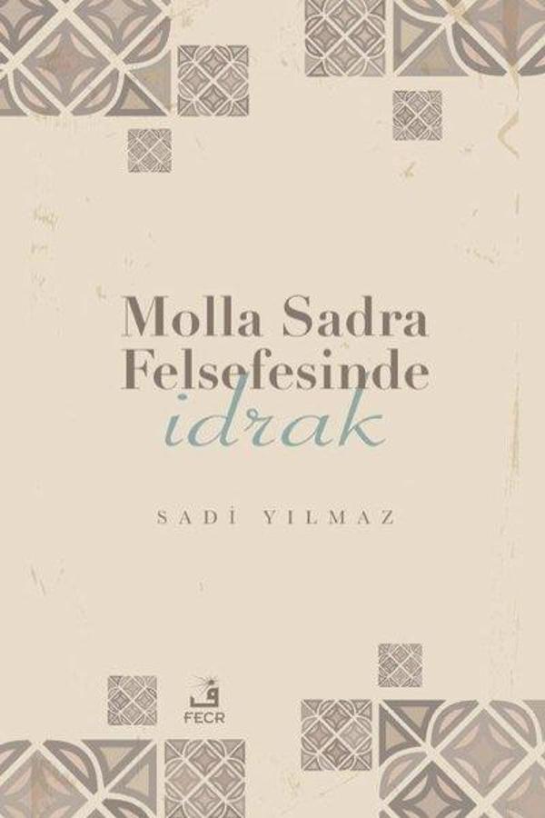 Molla Sadra Felsefesinde İdrak - Fecr Yayınları - Image 1