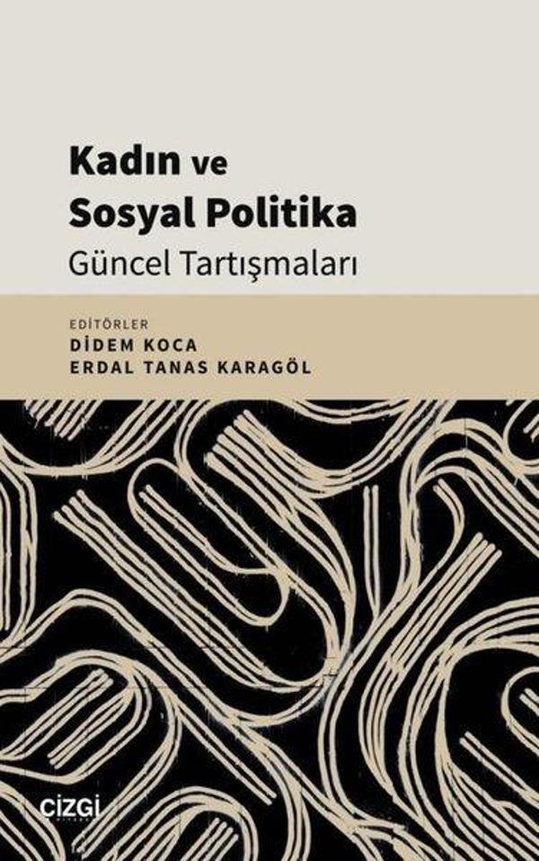 Kadın ve Sosyal Politika Güncel Tartışmaları - Çizgi Kitabevi - Image 1