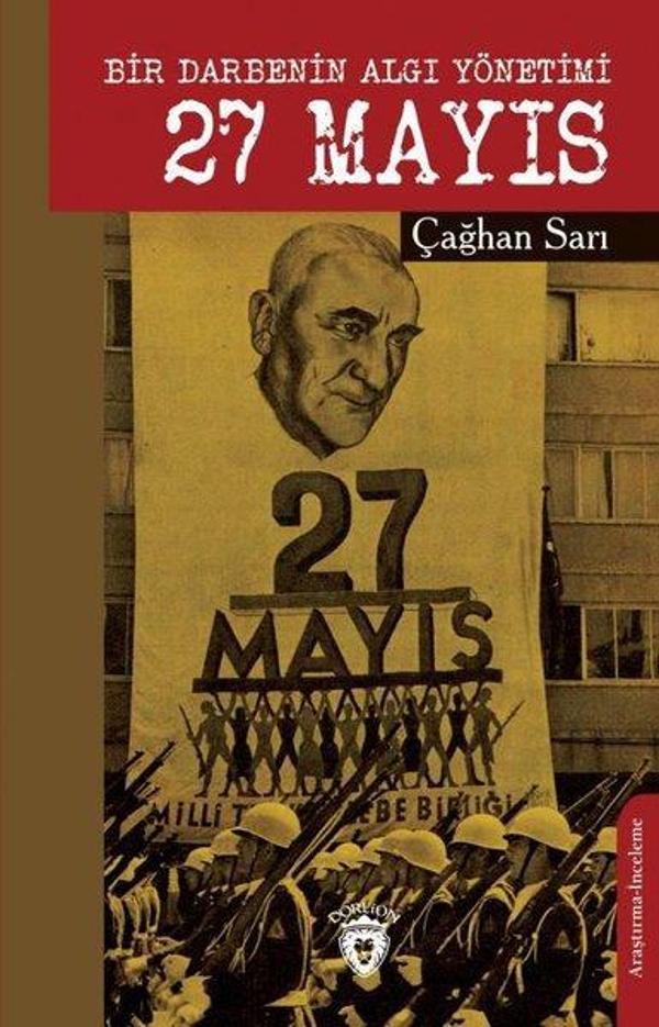 27 Mayıs - Bir Darbenin Algı Yönetimi - Dorlion Yayınevi - Image 1