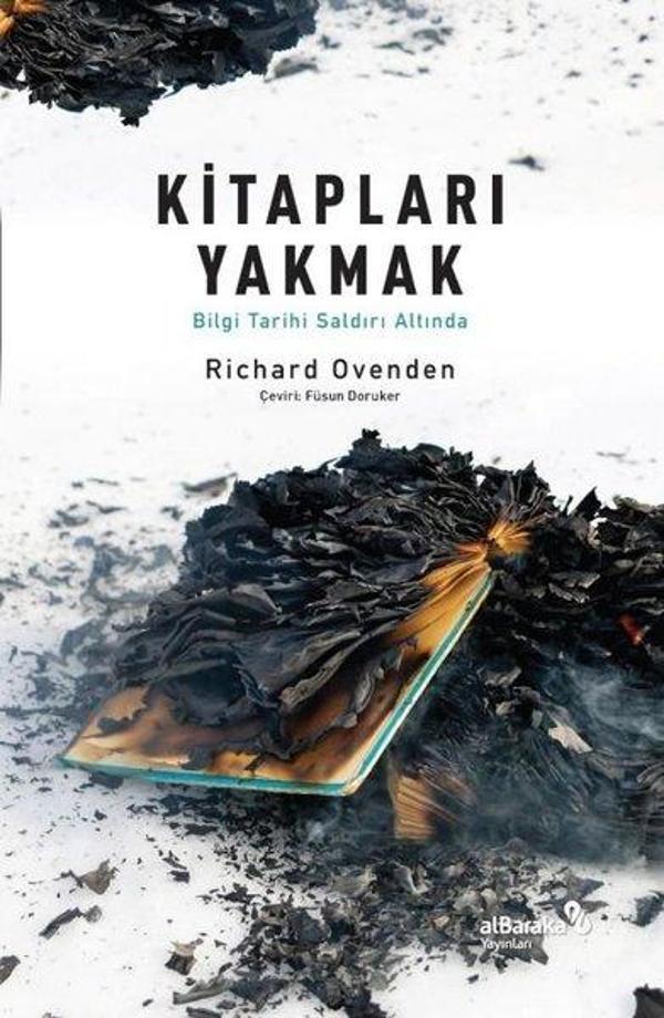Kitapları Yakmak: Bilgi Tarihi Saldırı Altında - alBaraka Yayınları - Image 1