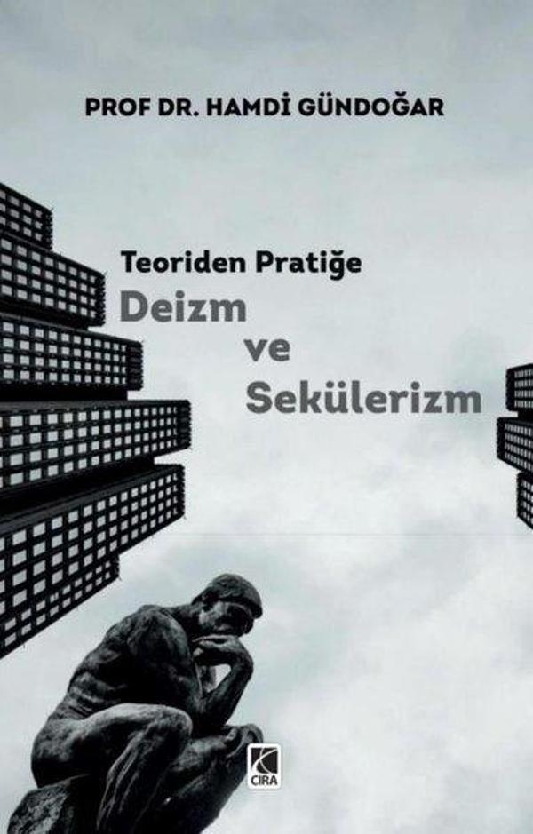 Teoriden Pratiğe Deizm ve Sekülerizm - Çıra Yayınları - Image 1
