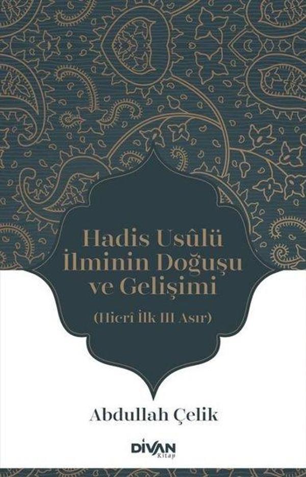 Hadis Usulü İlminin Doğuşu ve Gelişimi - Hicri İlk Üç Asır - Divan Kitap - Image 1
