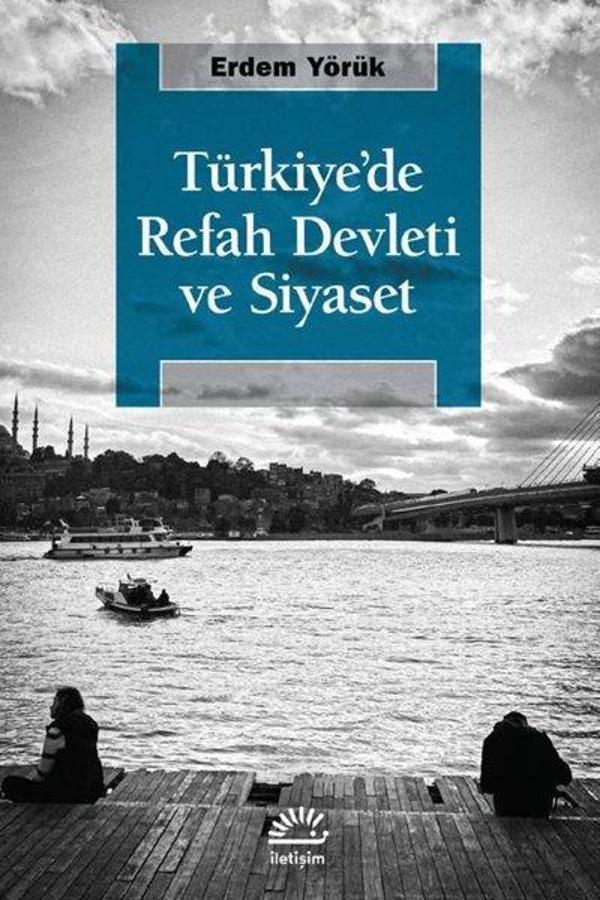 Türkiye'de Refah Devleti ve Siyaset - İletişim Yayınları - Image 1