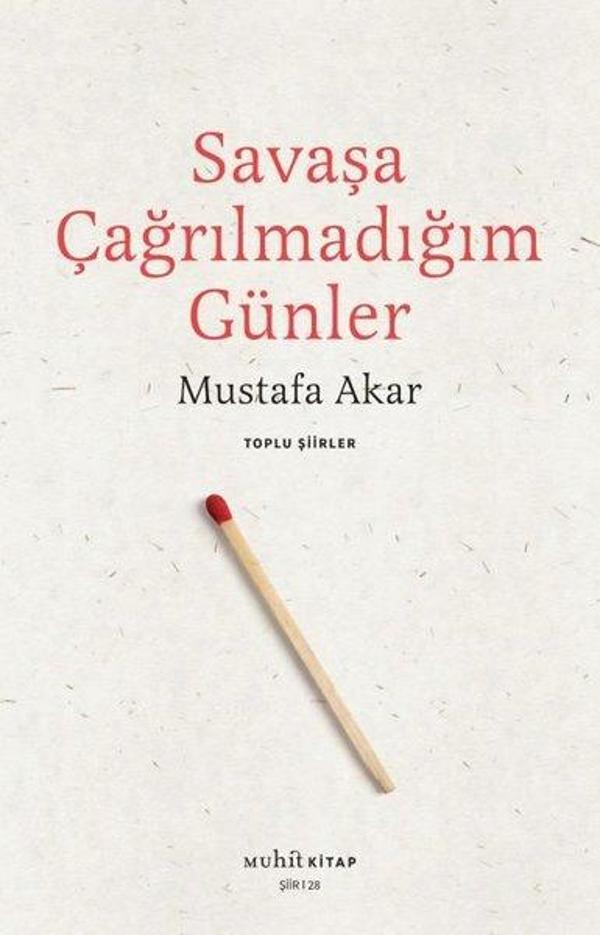Savaşa Çağrılmadığım Günler - Toplu Şiirler - Muhit Kitap - Image 1