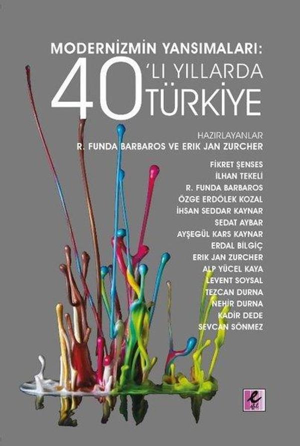 Modernizmin Yansımaları: 40'lı Yıllarda Türkiye - Efil Yayınevi Yayınları - Image 1