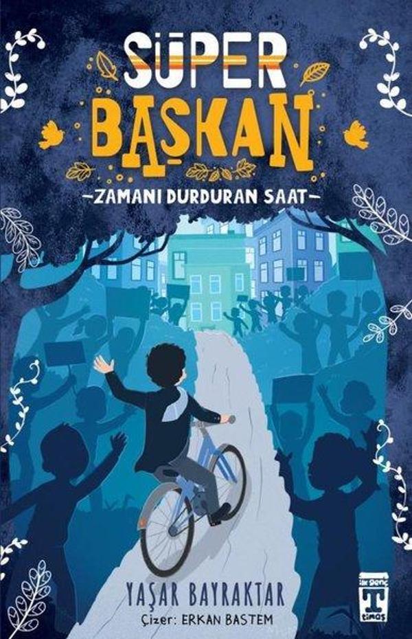 Süper Başkan - Zamanı Durduran Saat - Timaş İlk Genç - Image 1