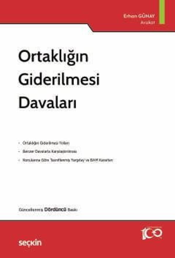 Ortaklığın Giderilmesi Davaları Erhan Günay 4. Baskı, Haziran 2024 - Seçkin Yayıncılık - Image 1