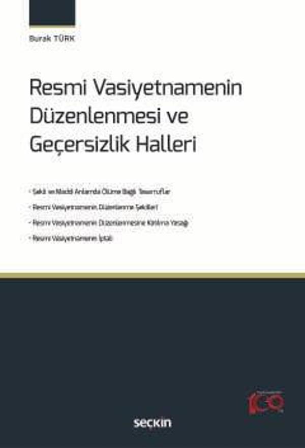 Resmi Vasiyetnamenin Düzenlenmesi ve Geçersizlik Halleri Burak Türk 1. Baskı, Temmuz 2024 - Seçkin Yayıncılık - Image 1