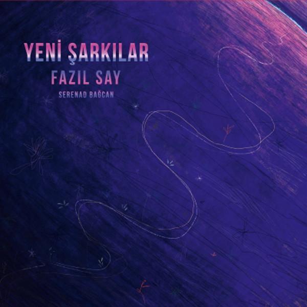 Fazıl Say Yeni Şarkılar - Image 1