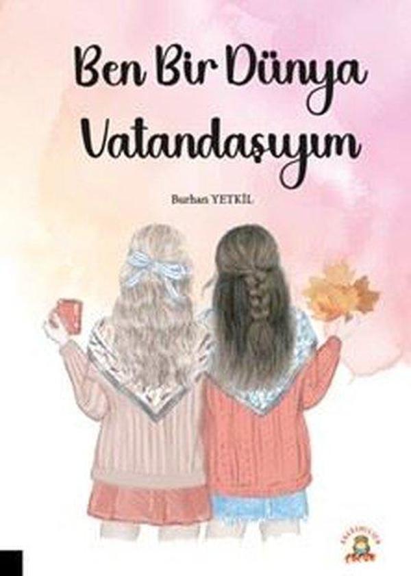 Ben Bir Dünya Vatandaşıyım - Akademisyen Kitabevi - Image 1