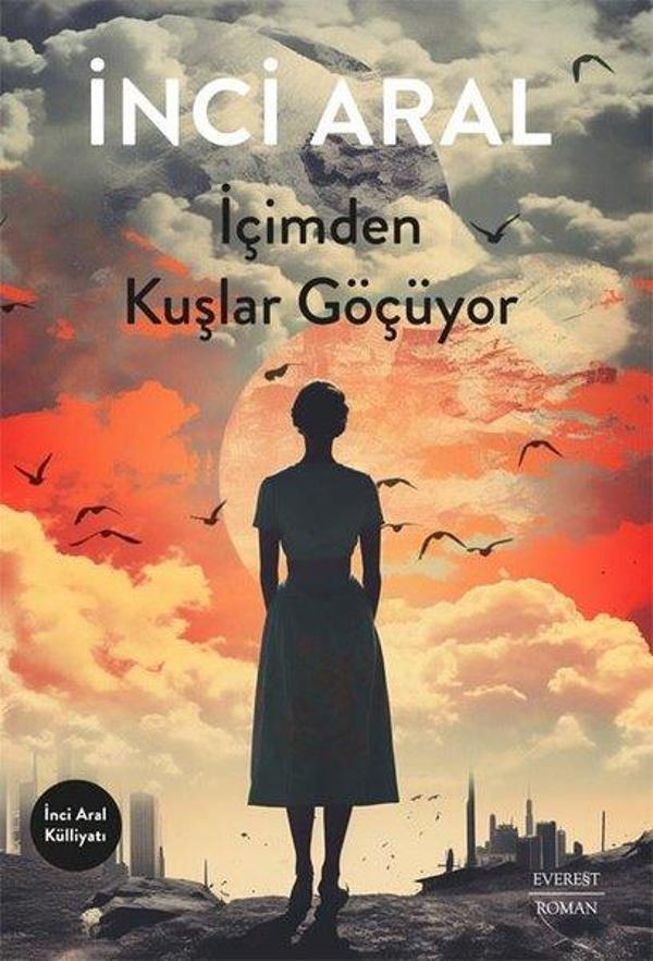 İçimden Kuşlar Göçüyor - Everest Yayınları - Image 1
