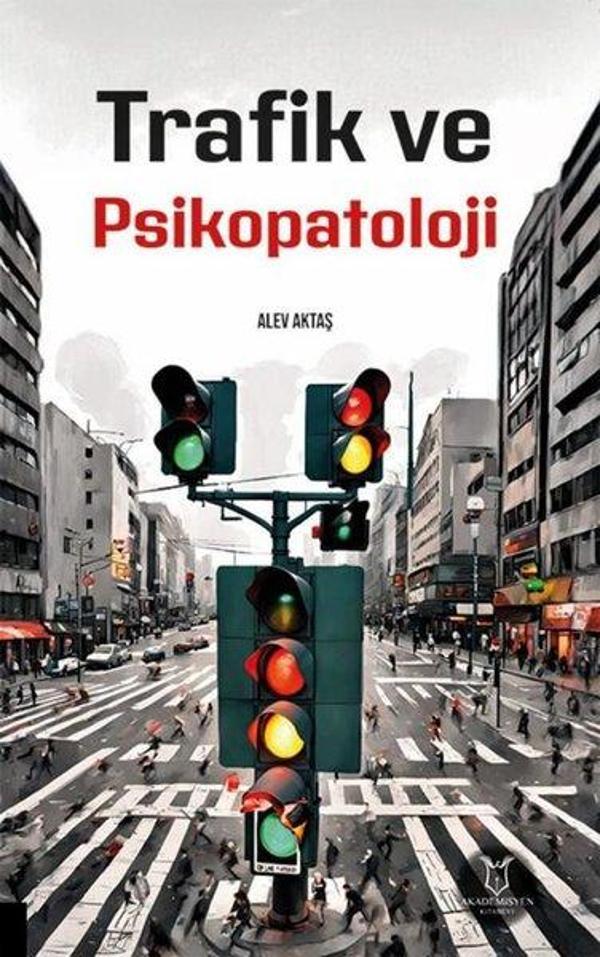 Trafik ve Psikopatoloji - Akademisyen Kitabevi - Image 1