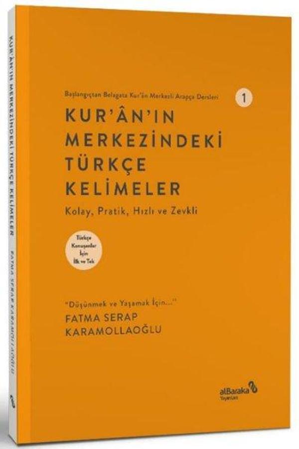 Kur'an'ın Merkezindeki Türkçe Kelimeler - Başlangıçtan Belagata Kur'an Merkezli Arapça Dersleri 1 - alBaraka Yayınları - Image 1