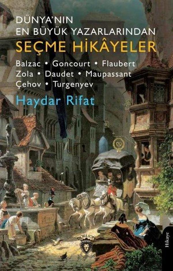 Dünya'nın En Büyük Yazarlarından Seçme Hikayeler - Balzac -  Goncourt - Flaubert - Zola - Daudet - M - Dorlion Yayınevi - Image 1
