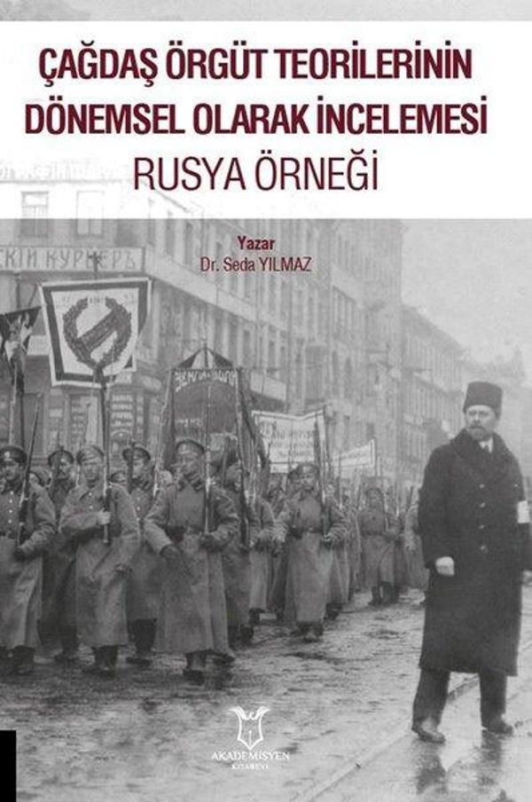Rusya Örneği - Çağdaş Örgüt Teorilerinin Dönemsel Olarak İncelemesi - Akademisyen Kitabevi - Image 1