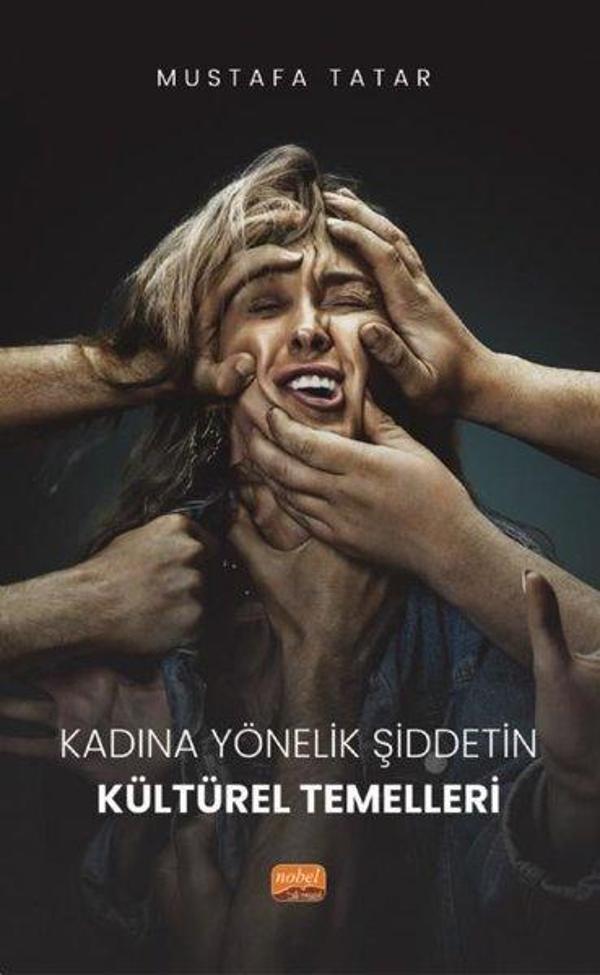 Kadına Yönelik Şiddetin Kültürel Temelleri - Nobel Bilimsel Eserler - Image 1