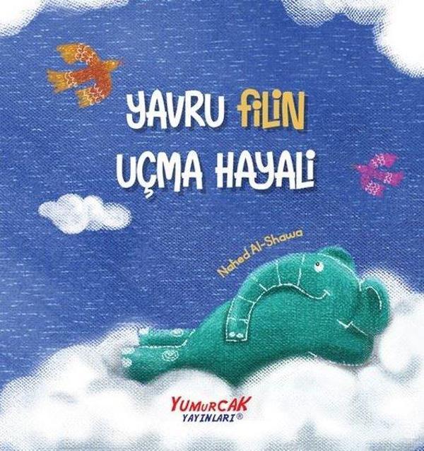 Yavru Filin Uçma Hayali - Yumurcak Yayınları - Image 1
