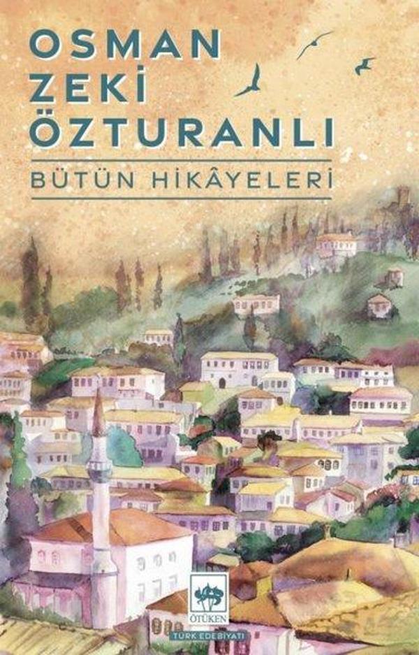 Osman Zeki Özturanlı - Bütün Hikayeleri - Ötüken Neşriyat - Image 1