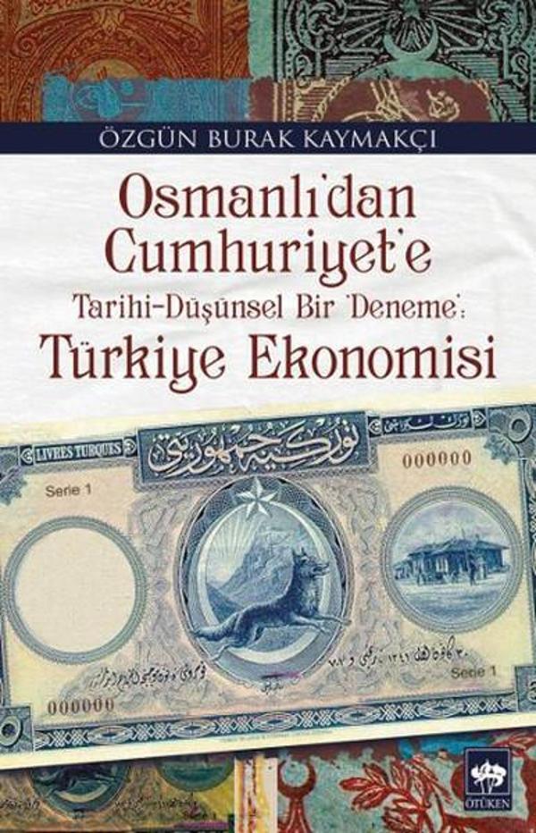 Osmanlı'dan Cumhuriyet'e Türkiye Ekonomisi - Ötüken Neşriyat - Image 1