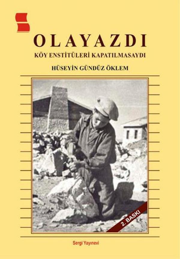 Olayazdı - Köy Enstitüleri Kapatılmasaydı - Sergi Yayınevi - Image 1