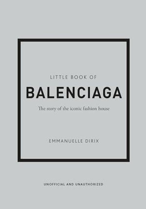 Little Book of Balenciaga - Headline Book Publishing - Image 1