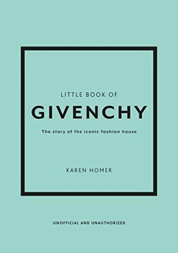 Little Book of Givenchy - Headline Book Publishing - Image 1