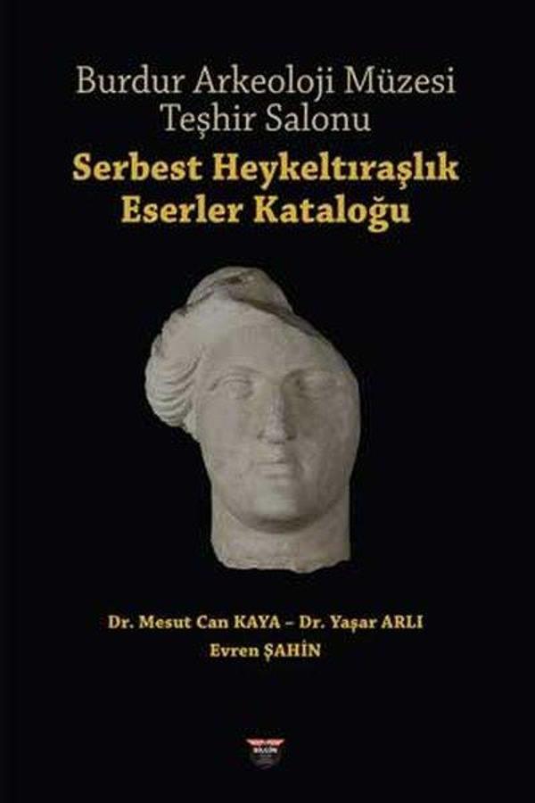 Burdur Arkeoloji Müzesi Teşhir Salonu - Serbest Heykeltıraşlık Eserler Kataloğu - Bilgin Kültür Sanat - Image 1