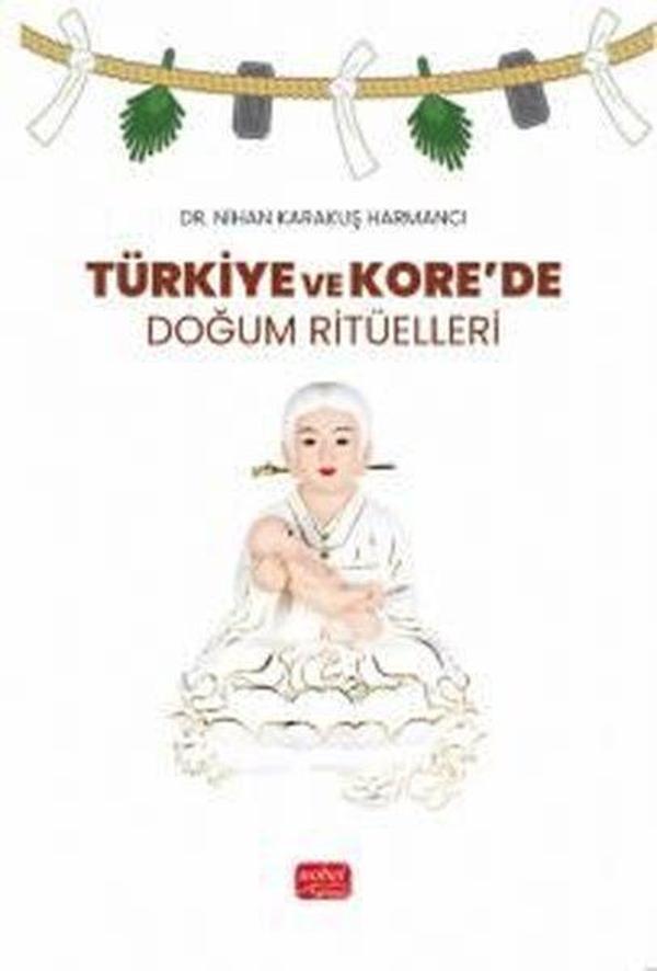 Türkiye ve Kore'de Doğum Ritüelleri - Nobel Bilimsel Eserler - Image 1