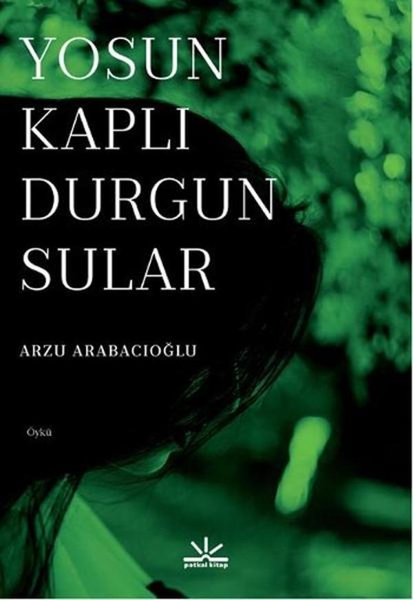 Yosun Kaplı Durgun Sular - Potkal Kitap Yayınları - Image 1